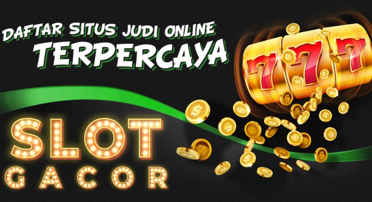 Daftar Situs Slot Online Gacor